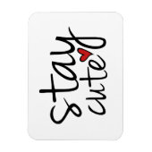 Niedliches Premium-Magnet bleibe Magnet (Vertikal)