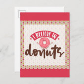 Niedliches Rosa Ich glaube an Donuts Postkarte (Vorne/Hinten)
