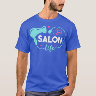 Niedliches Salon Life Hair Treviso T-Shirt