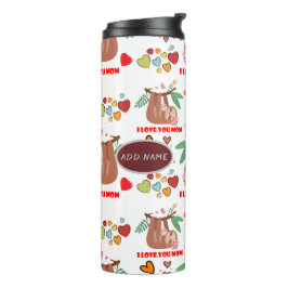 Niedliches Sloth Brown Muster I Liebe Ihr Mama Her Thermosbecher