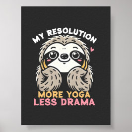 Niedliches Sloth Poster - Mehr Yoga Weniger Drama