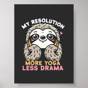 Niedliches Sloth Poster - Mehr Yoga Weniger Drama