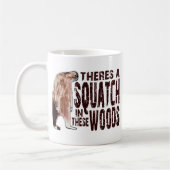 Niedliches SQUATCH IN DIESEM HOLZ - Finden von Kaffeetasse (Links)