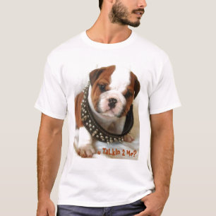 Niedliches Stier Hund-u talkin 2 ich? T-Shirt