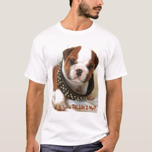 Niedliches Stier Hund-u talkin 2 ich? T-Shirt (Vorderseite)