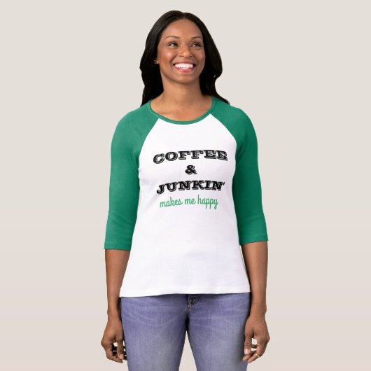 Niedliches t-thirt mit Kaffee u. Junkin Sprichwort T-Shirt (Vorne ganz)