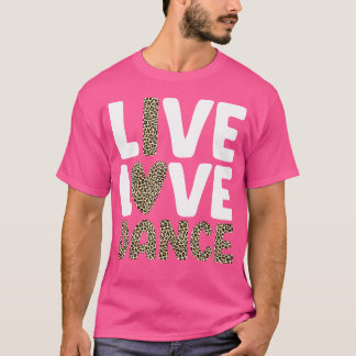Niedliches Tanzdesign für Mädchen Frauen tanzen Er T-Shirt