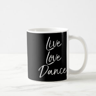 Niedliches Tanzgeschenk für Mädchen - Tanzangebot  Kaffeetasse