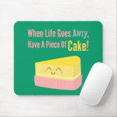 Niedliches und lustiges Cake Life Zitat Mousepad (Mit Mouse)