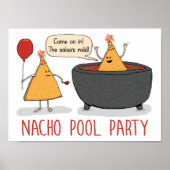 Niedliches und lustiges Nacho Pool Party in Salsa Poster (Vorne)