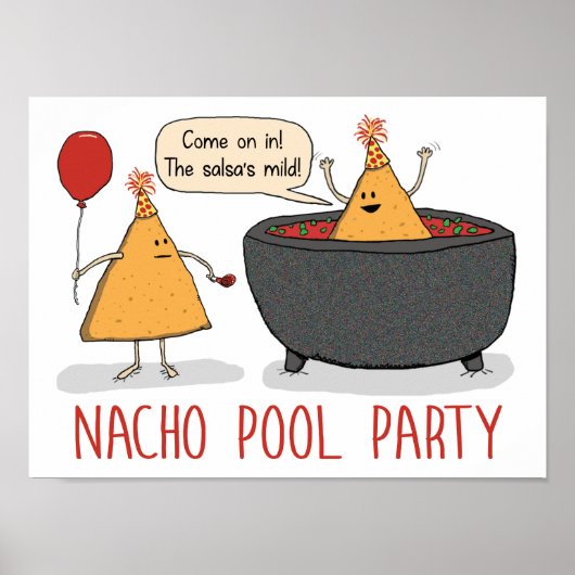 Niedliches und lustiges Nacho Pool Party in Salsa Poster (Vorne)