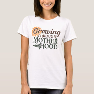 Niedliches Wachstum durch die Mutterschaft T-Shirt
