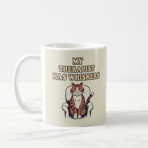 Niedliches Zitat "Mein Therapeut hat Whiskers" Kaffeetasse