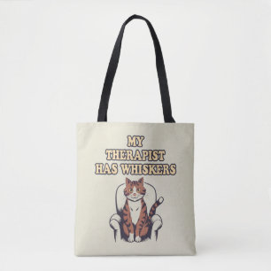 Niedliches Zitat "Mein Therapeut hat Whiskers" Tasche
