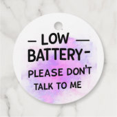 Niedrige Batterie Bitte sprechen Sie nicht mit mir Geschenkanhänger (Rückseite)