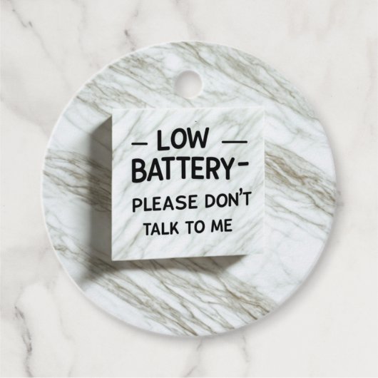 Niedrige Batterie Bitte sprechen Sie nicht mit mir Geschenkanhänger (Vorderseite)