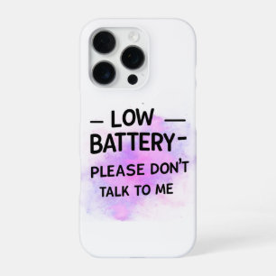 Niedrige Batterie Bitte sprechen Sie nicht mit mir iPhone 16 Pro Hülle