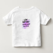 Niedrige Batterie Bitte sprechen Sie nicht mit mir Kleinkind T-shirt (Rückseite)