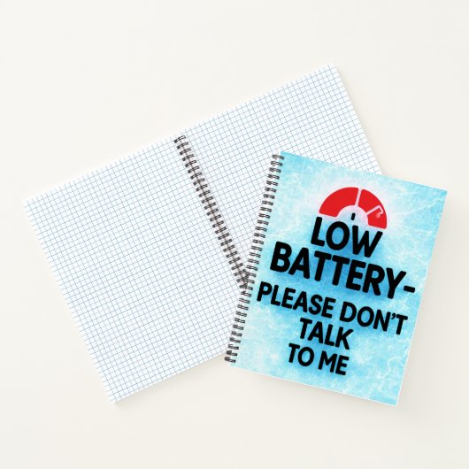 Niedrige Batterie Bitte sprechen Sie nicht mit mir Notizblock (Innenseite)