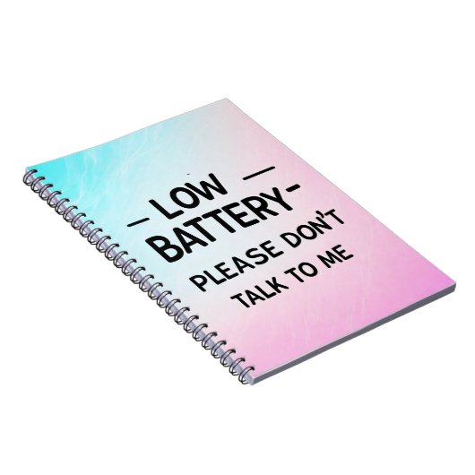 Niedrige Batterie Bitte sprechen Sie nicht mit mir Notizblock (Rechte Seite)