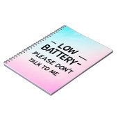 Niedrige Batterie Bitte sprechen Sie nicht mit mir Notizblock (Linke Seite)