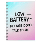 Niedrige Batterie Bitte sprechen Sie nicht mit mir Notizblock (Vorderseite)