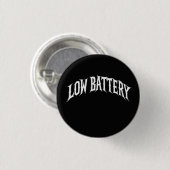 NIEDRIGE BATTERIE Verzerrtes Gothic-Text-Design Button (Vorne & Hinten)