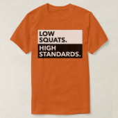 NIEDRIGE SQUATEN - HOHE NORMEN 1 T-Shirt (Design vorne)