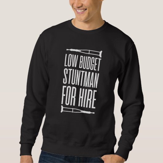 Niedriges Budget Stuntman für die Vermietung von B Sweatshirt (Vorderseite)