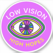 Niedriges Sehvermögen, hohe Hoffnungen auf ein Bli Aufkleber (Vorderseite)