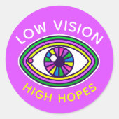 Niedriges Sehvermögen, hohe Hoffnungen auf ein Bli Runder Aufkleber (Vorderseite)
