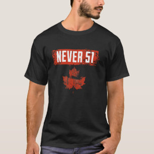 Niemals 51. Staat Kanada-Flagge T-Shirt