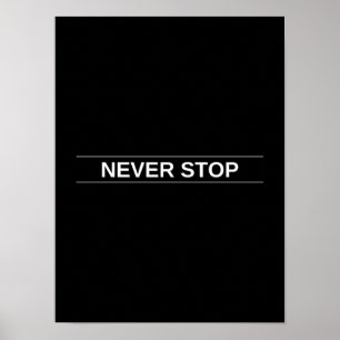 Niemals anhalten - Motivierend Poster