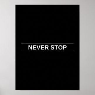 Niemals anhalten - Motivierend Poster