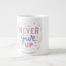 Niemals Aufgeben Motivations-Tasse