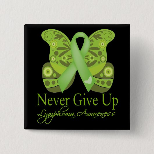 Niemals aufgeben - Schmetterlingslymphomen-Bewusst Button (Vorderseite)