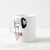 Niemals Aufgeben Tasse (Vorderseite Links)