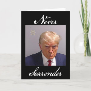 Niemals Aufgeben Trump Mug Shot  Karte