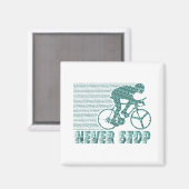 Niemals aufhören: Radfahren Magnet (Vorderseite/Rückseite)