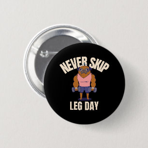 Niemals Beintraining auslassen Button