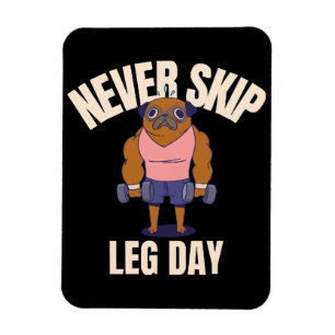 Niemals Beintraining auslassen Magnet