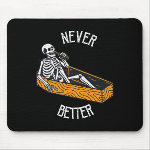 Niemals besser Schädelskelett im SargHalloweenhain Mousepad