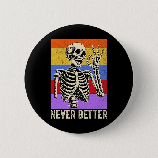 Niemals besser Skeleton Retro Funny Halloween Men Button (Vorderseite)