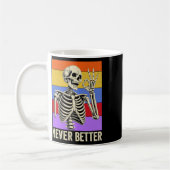 Niemals besser Skeleton Retro Funny Halloween Men Kaffeetasse (Links)