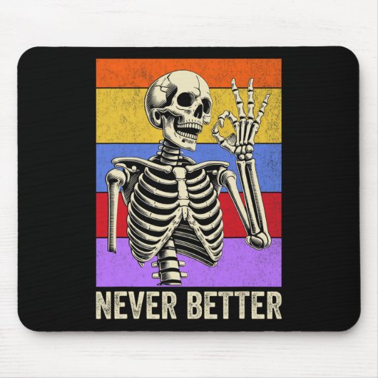 Niemals besser Skeleton Retro Funny Halloween Men Mousepad (Vorne)