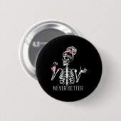 Niemals besser Skeleton trinken Kaffee Halloween C Button (Vorne & Hinten)