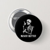 Niemals besser Skeleton trinken Kaffeehaus Pa Button (Vorne & Hinten)