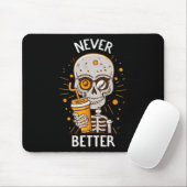 Niemals besser Skeleton trinken Kaffeehaus Pa Mousepad (Mit Mouse)