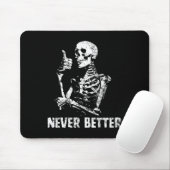 Niemals besser Skeleton trinken Kaffeehaus Pa Mousepad (Mit Mouse)
