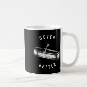 Niemals besser Skelett im Sarg Lustiger Halloween Kaffeetasse